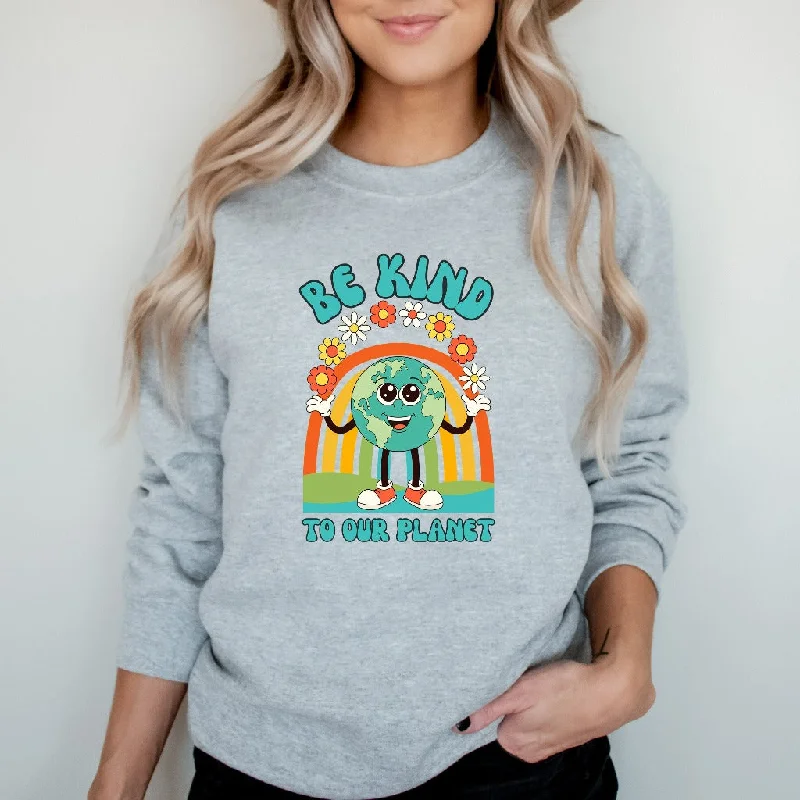 Be Kind to Our Planet Sweatshirt, Earth Day Crewneck, Climate Change Gift, Inspirational Quotes Shirt