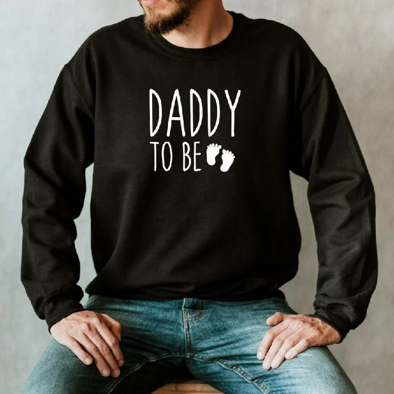 Daddy to Be Crewneck Sweatshirt, Baby Announcement Gift for Husband from Wife