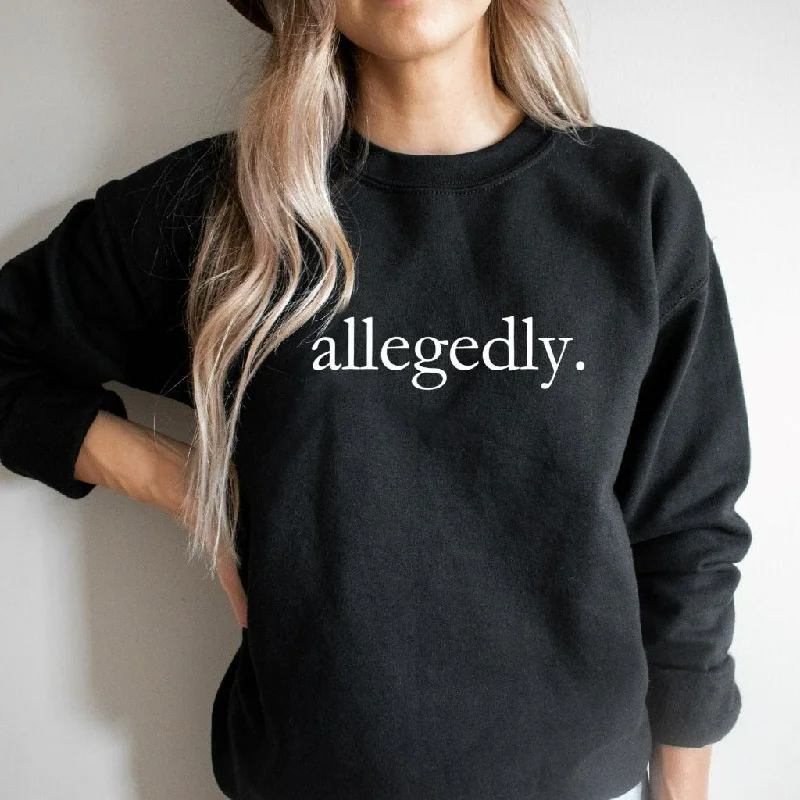 Allegedly Crewneck Sweatshirt, Gift for Lawyer, Gift for Law School Student Graduate