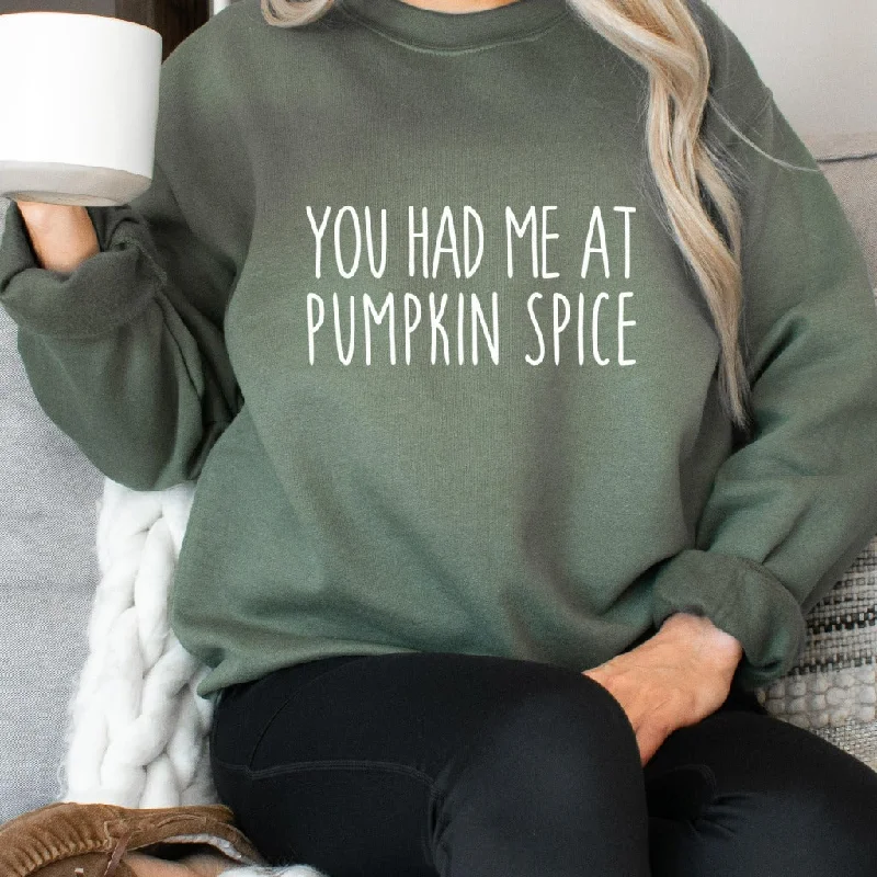 You Had Me at Pumpkin Spice Sweatshirt, Fall PSL Crewneck, Cute Pumpkin Spice Shirt for Her